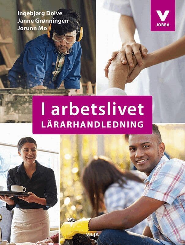 I arbetslivet. Lärarhandledning