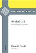 Bevisrätt B : bevisbörda och beviskrav