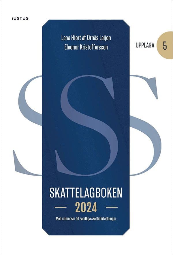 Skattelagboken 2024 : med referenser till samtliga skatteförfattningar