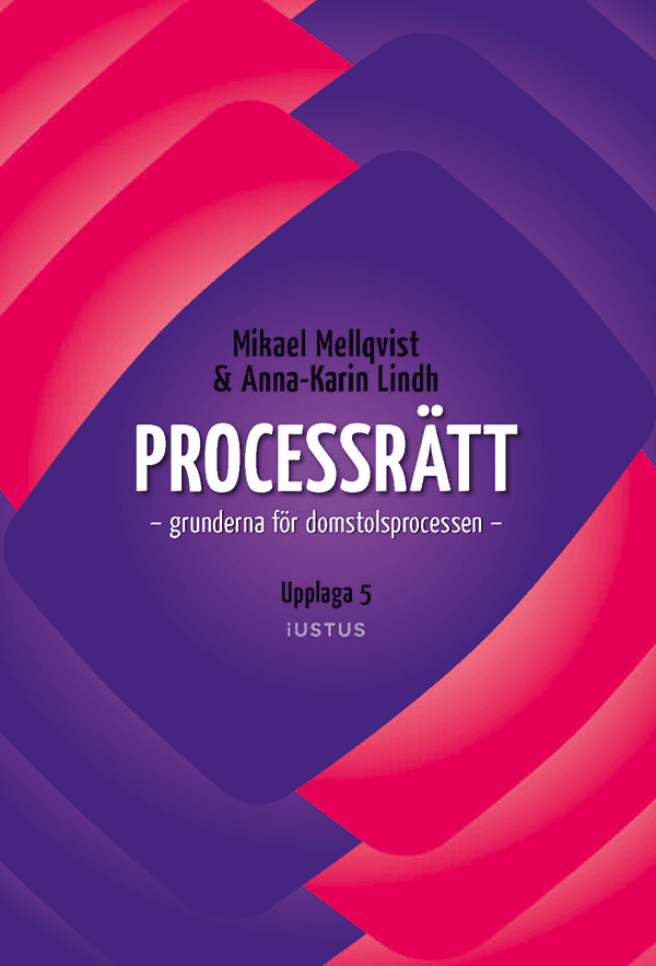 Processrätt : grunderna för domstolsprocessen