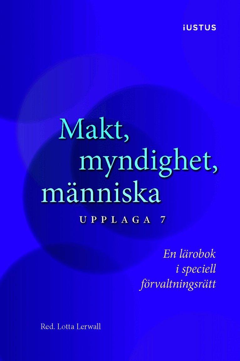 Makt, myndighet, människa : en lärobok i speciell förvaltningsrätt