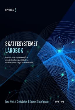 Skattesystemet lärobok : inkomstskatt, sociala avgifter, mervärdesskatt, punktskatter, internationella frågor och förfarande