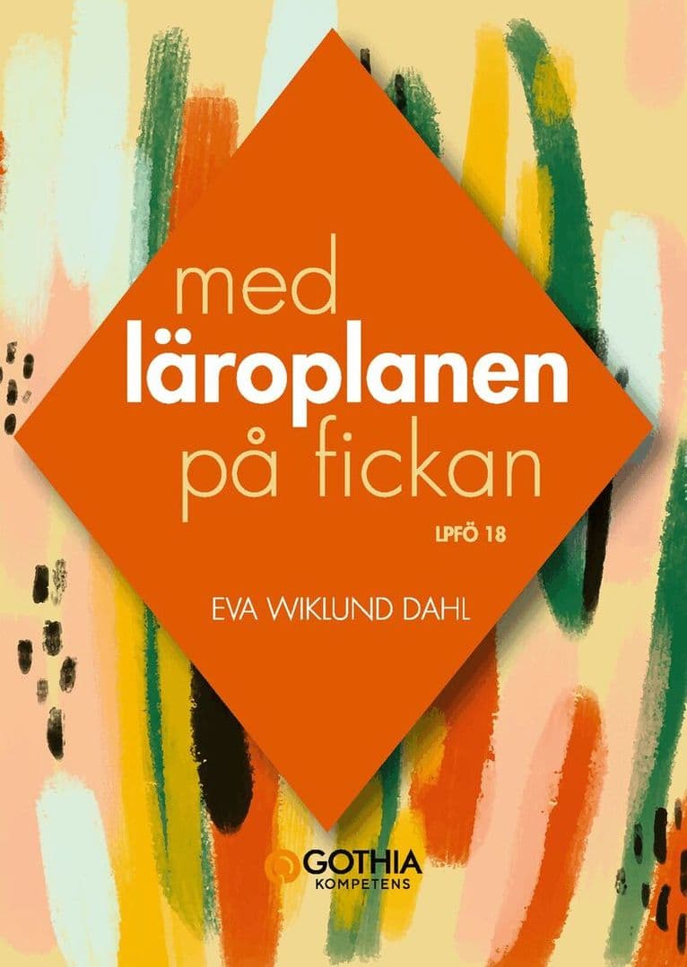 Med läroplanen på fickan : Lpfö 18