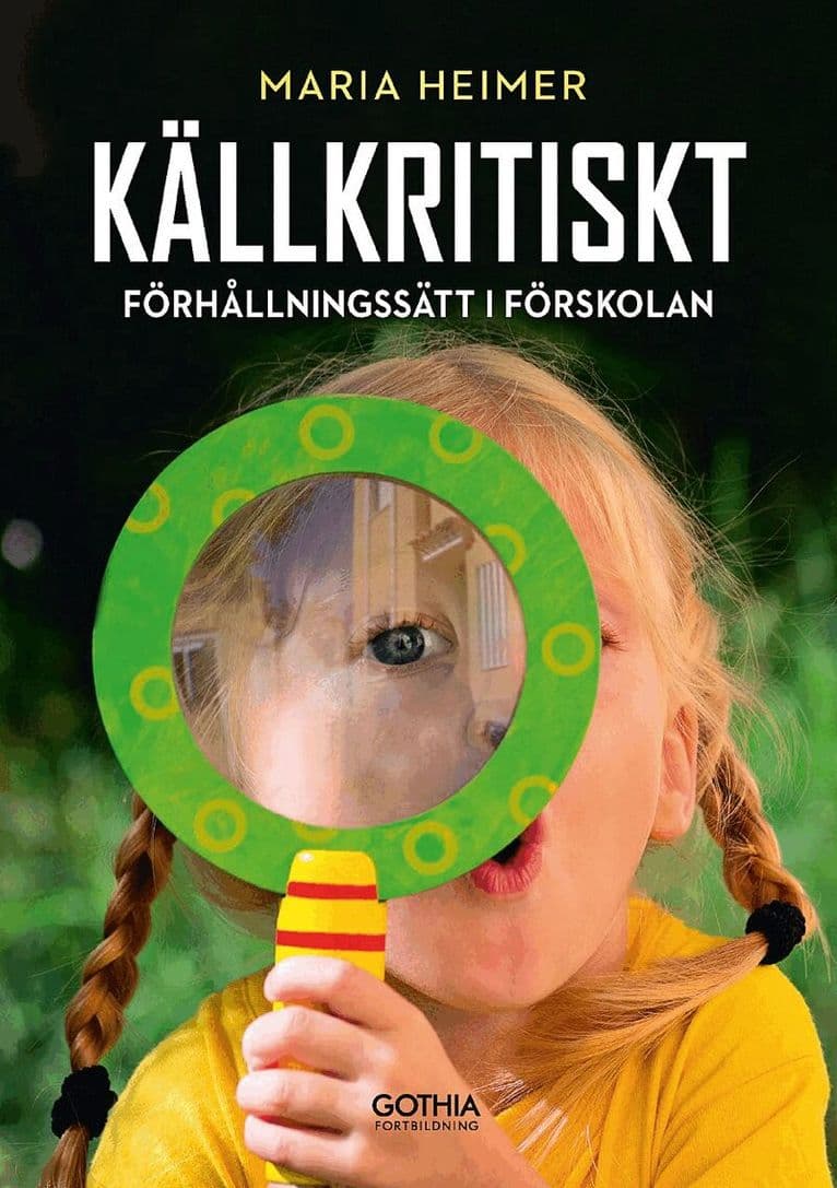 Källkritiskt förhållningssätt  i förskolan