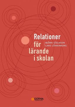 Relationer för lärande i skolan