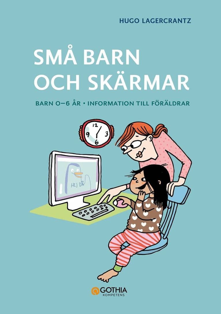 Små barn och skärmar : barn 0–6 år - information till föräldrar.
