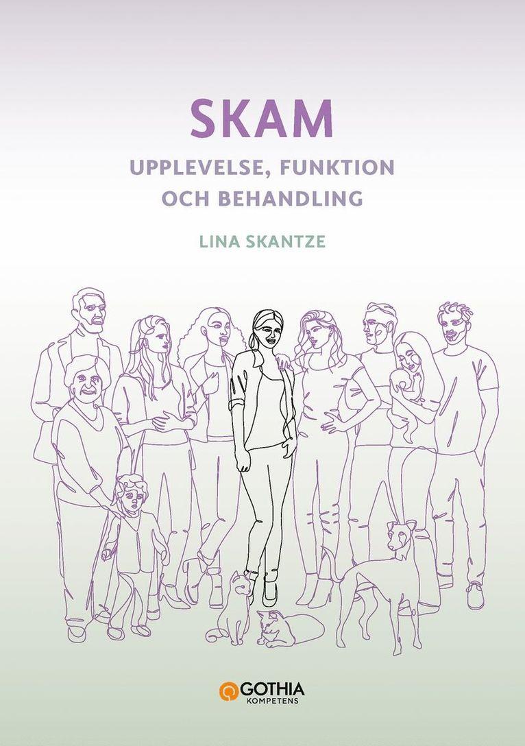 Skam : upplevelse, funktion och behandling