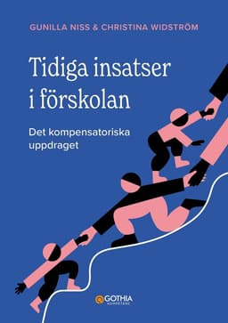 Tidiga insatser i förskolan : det kompensatoriska uppdraget