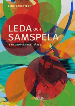 Leda och samspela i medborgarnas tjänst