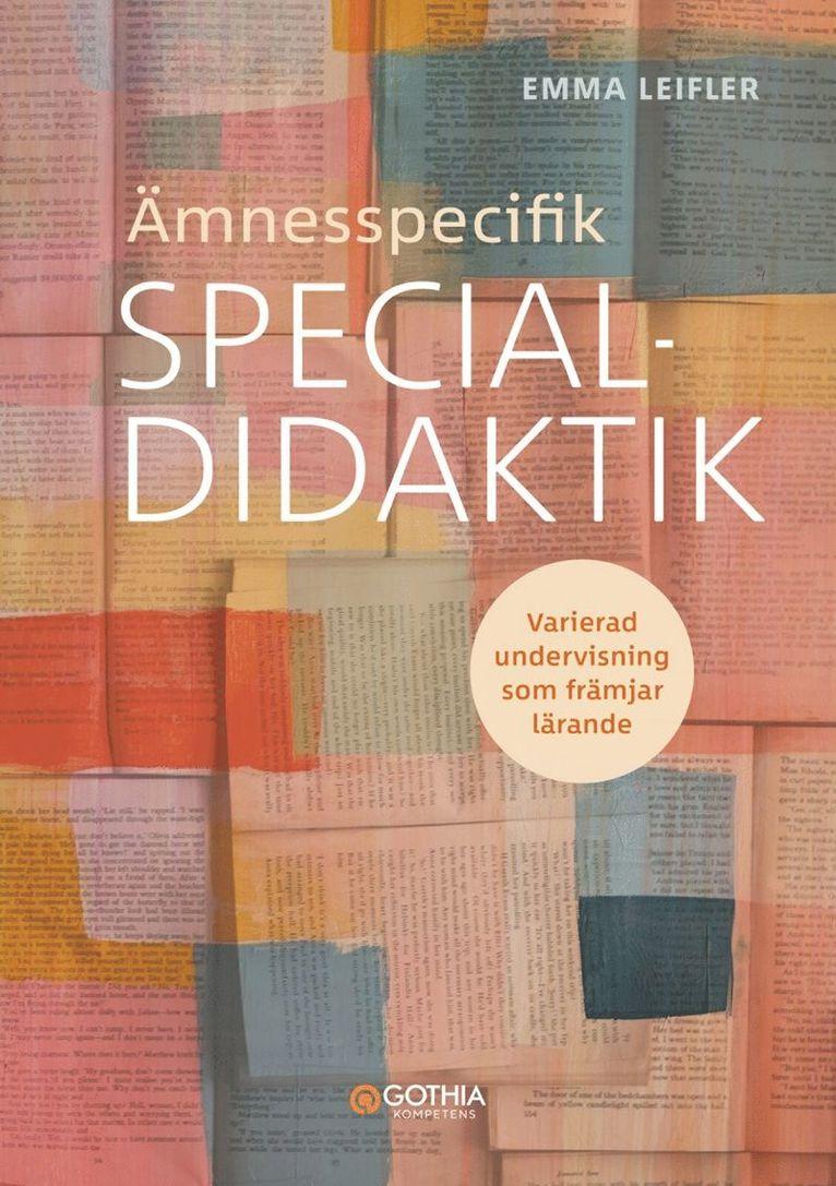 Ämnesspecifik specialdidaktik : Varierad undervisning som främjar lärande