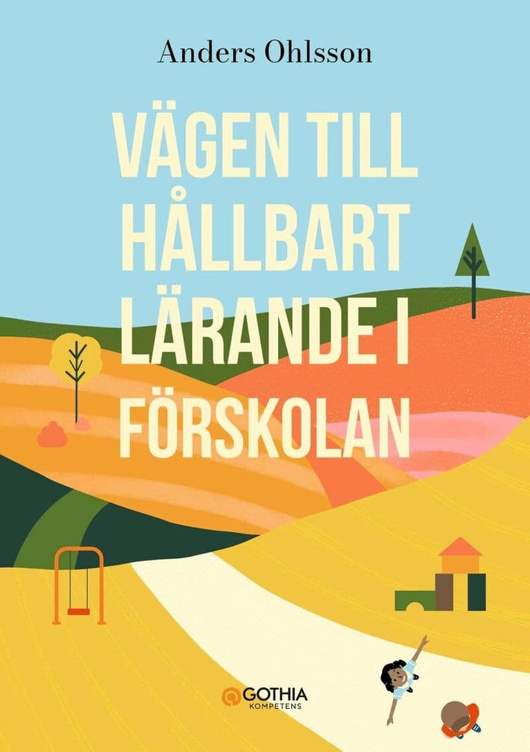 Vägen till hållbart lärande i förskolan