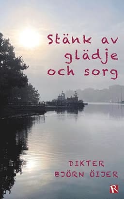 Stänk av glädje och sorg : dikter