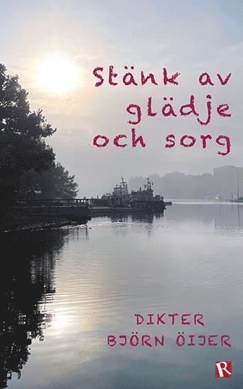 Stänk av glädje och sorg : dikter