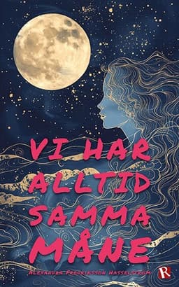 Vi har alltid samma måne
