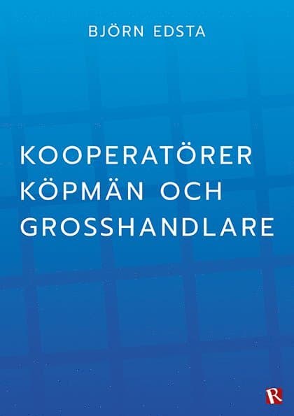 Kooperatörer, köpmän och grosshandlare