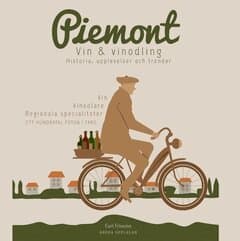 Piemont : viner, vinodlare, lokala specialiteter