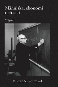 Människa, ekonomi och stat. vol 1
