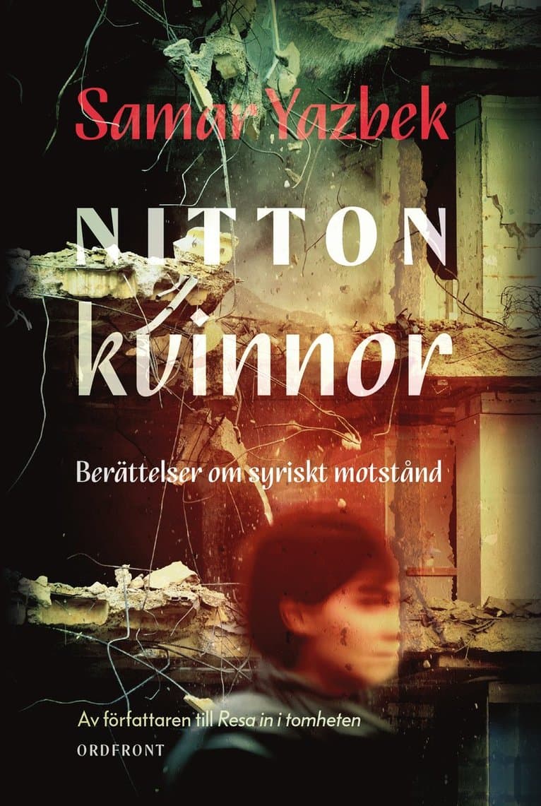 Nitton kvinnor: berättelser om syriskt motstånd