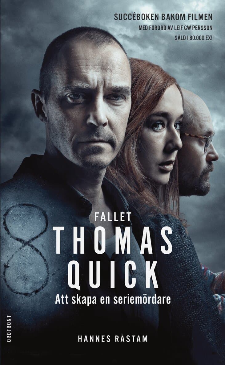 Fallet Thomas Quick : att skapa en seriemördare