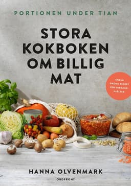 Portionen under tian : stora kokboken om billig mat
