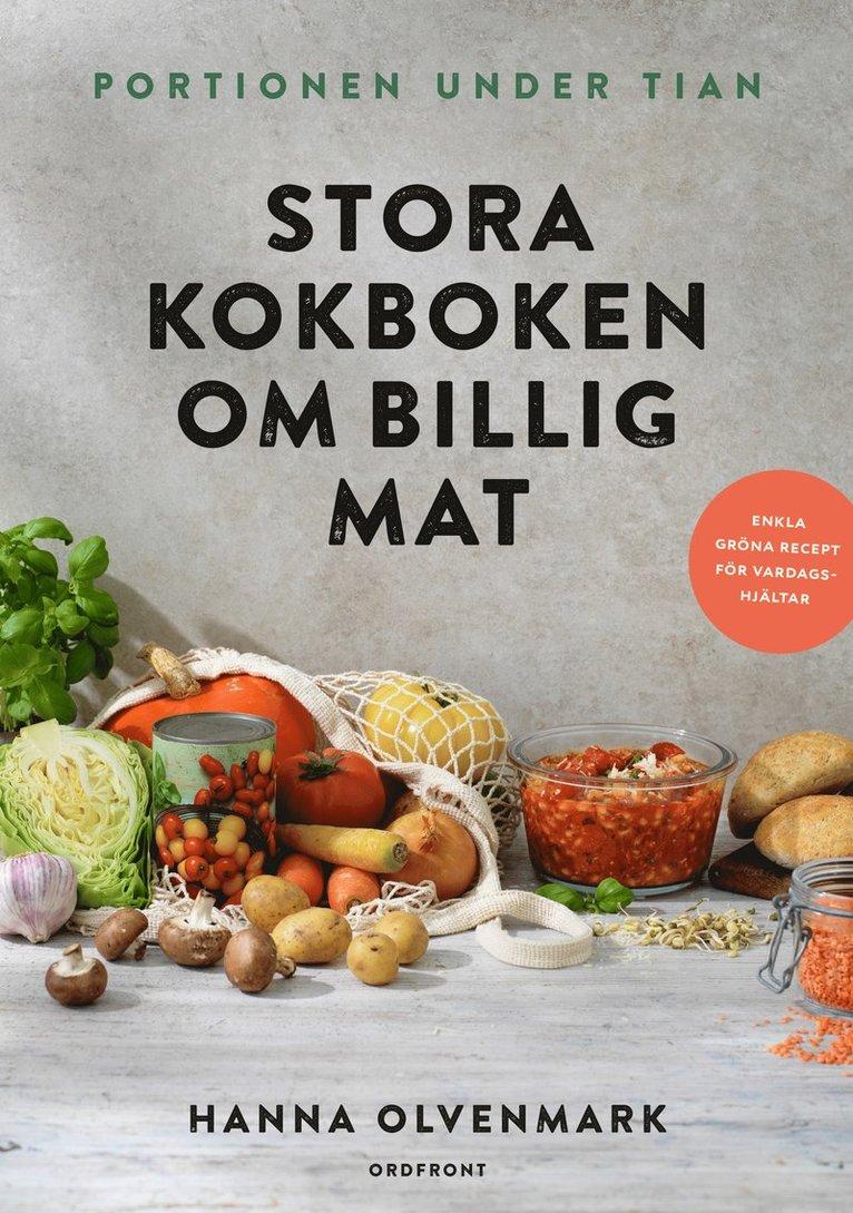 Portionen under tian : stora kokboken om billig mat