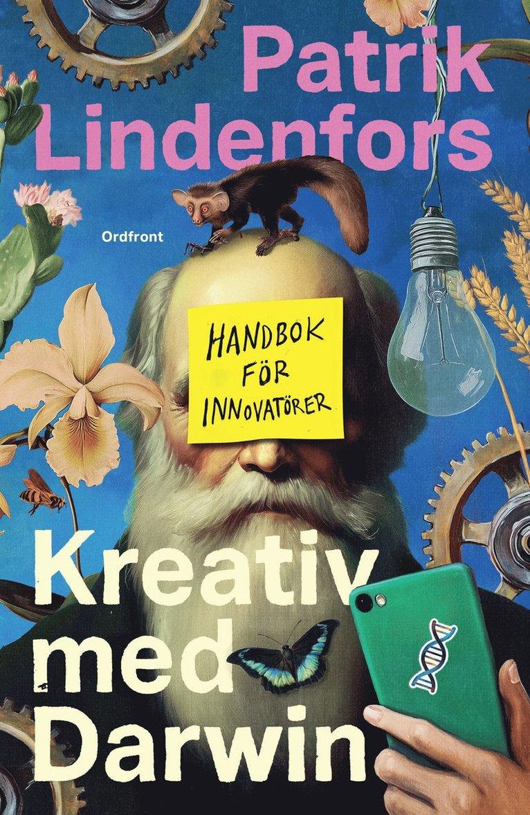 Kreativ med Darwin : handbok för innovatörer