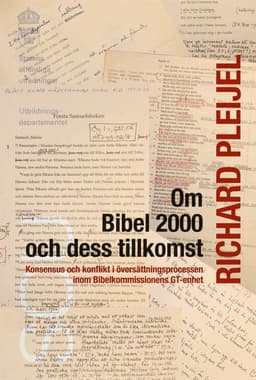 Om Bibel 2000 och dess tillkomst : Konsensus och konflikt i översättningspr