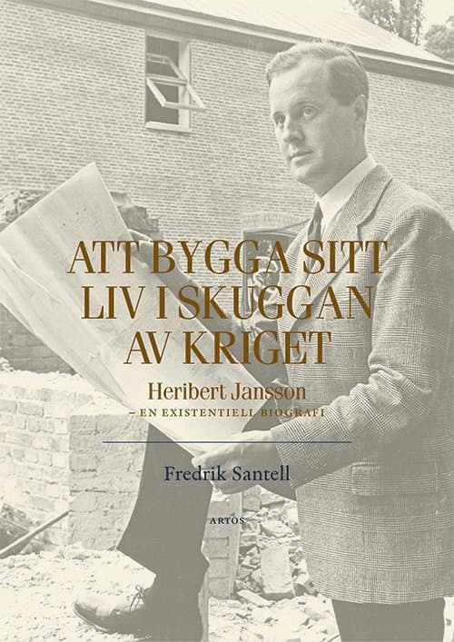 Att bygga sitt liv i skuggan av kriget : en existentiell biografi
