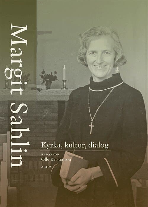 Margit Sahlin : kyrka, kultur, dialog
