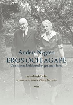 Eros och Agape : den kristna kärlekstanken genom tiderna