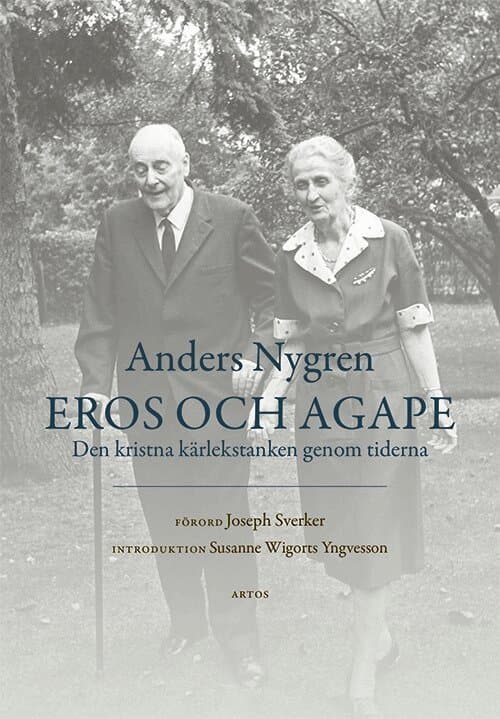 Eros och Agape : den kristna kärlekstanken genom tiderna