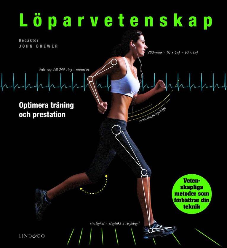 Löparvetenskap : optimera din träning och prestation