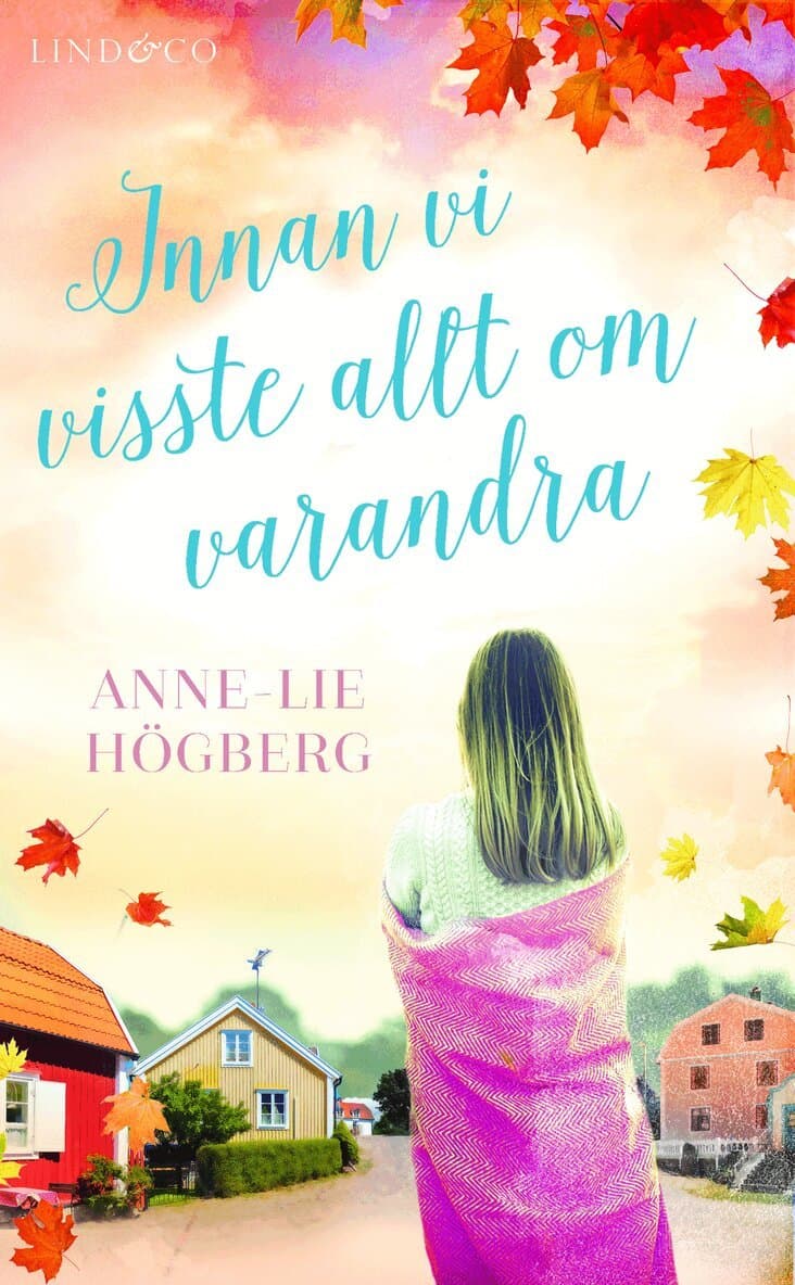 Innan vi visste allt om varandra