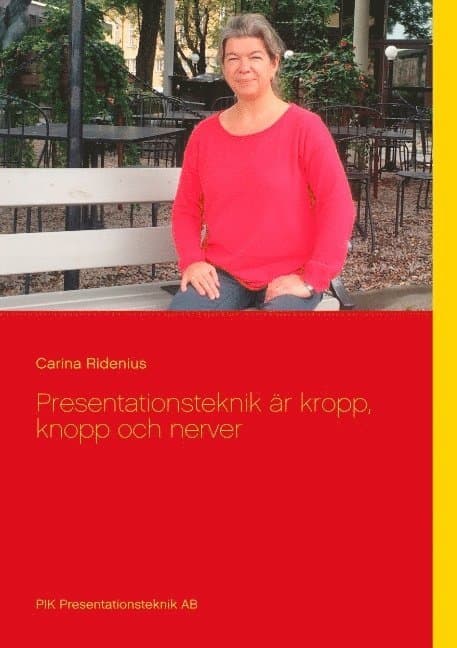 Presentationsteknik är kropp, knopp och nerver : Presentationsteknik är kro