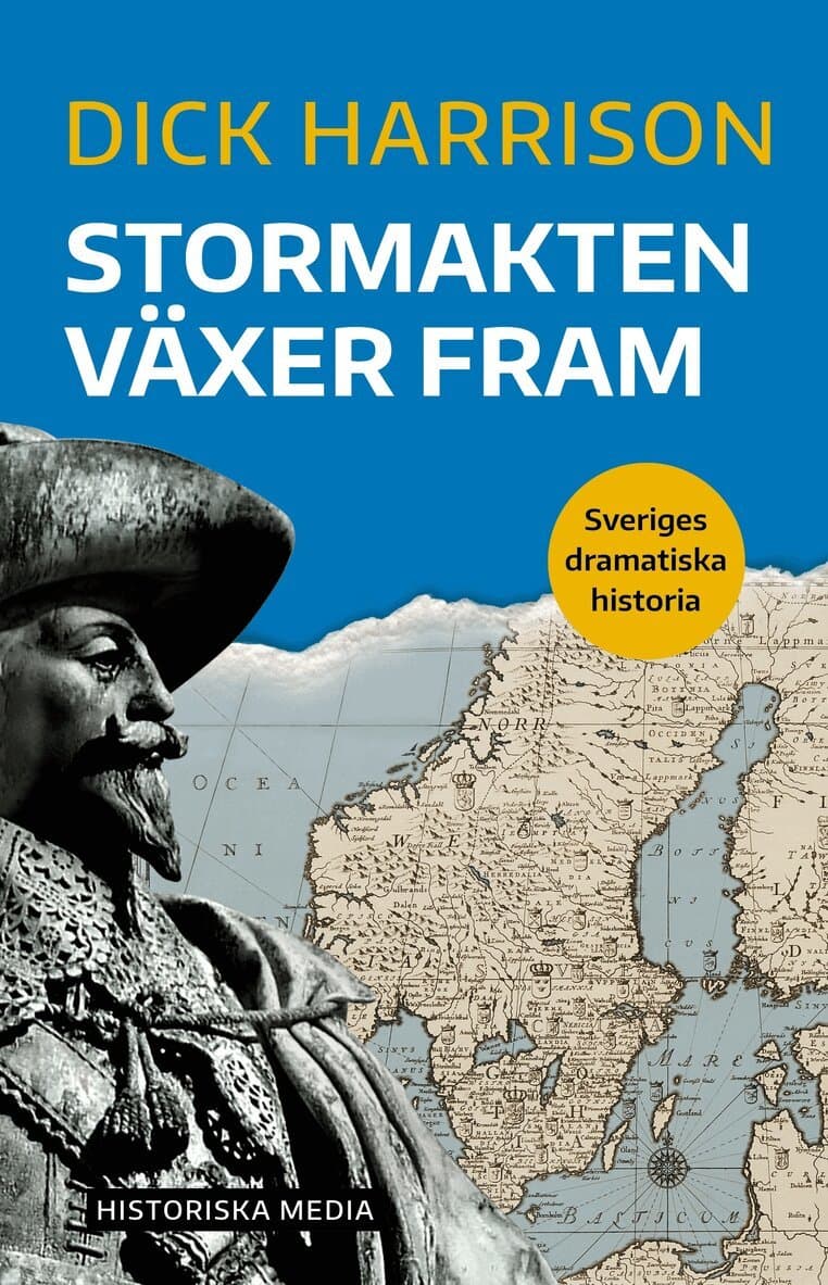 Omslag till boken Stormakten växer fram av Dick Harrison