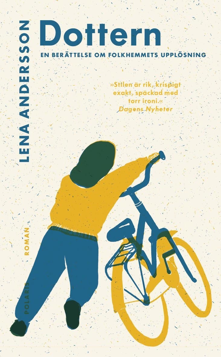 Omslag till boken Dottern : en berättelse om folkhemmets upplösning av Lena Andersson