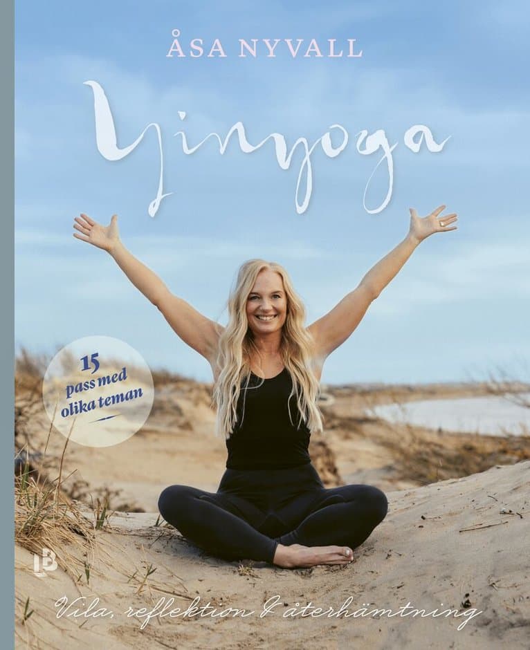 Yinyoga : vila, reflektion och återhämtning
