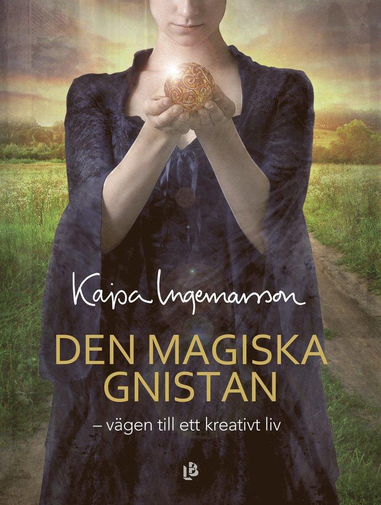 Den magiska gnistan : vägen till ett kreativt liv