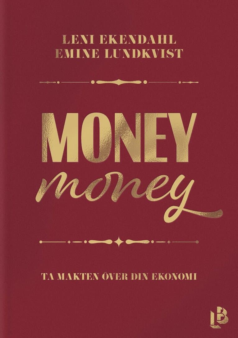 Money money : ta makten över din ekonomi