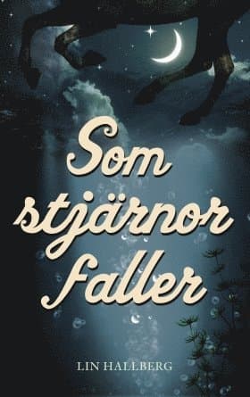 Som stjärnor faller