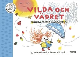 Vilda och vädret : brokiga kläder i alla väder