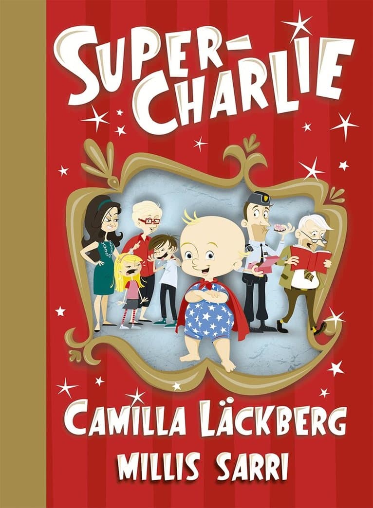 Omslag till boken Super-Charlie av Camilla Läckberg