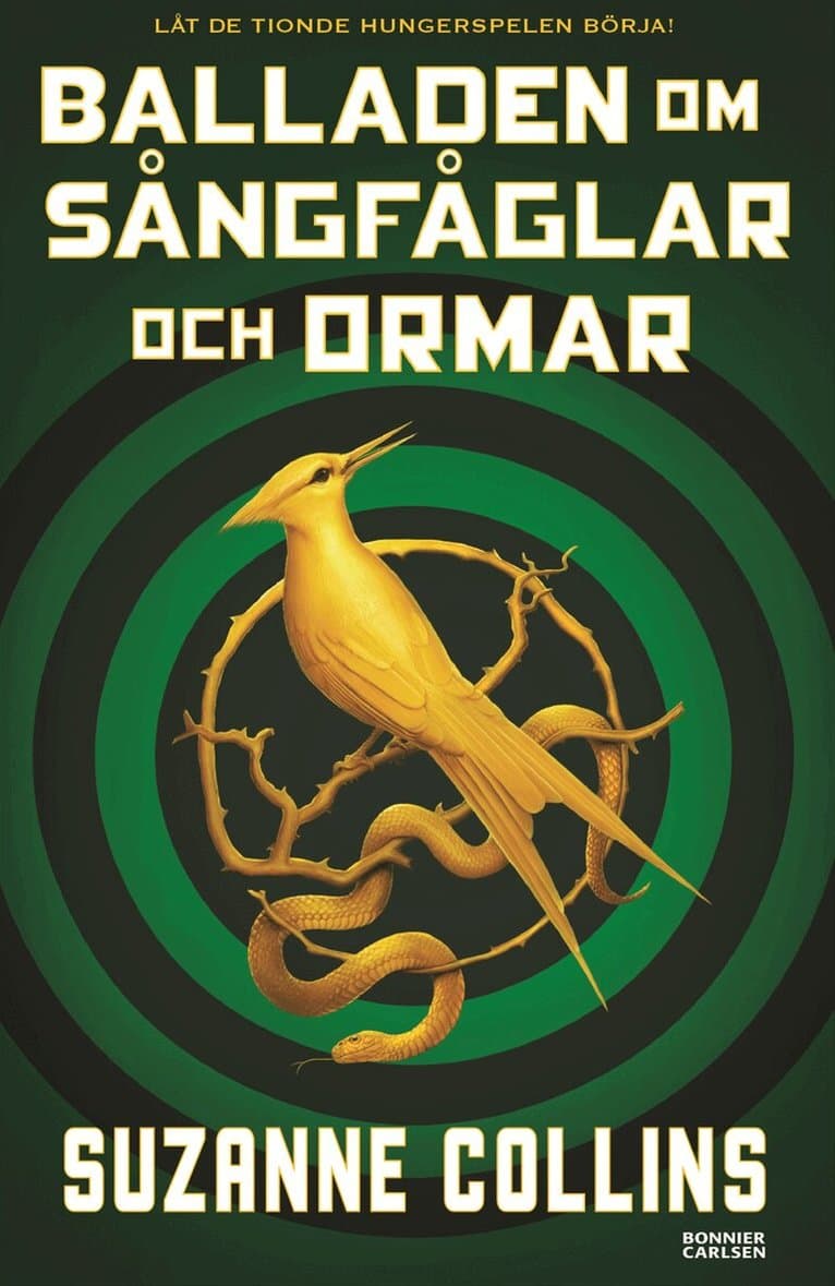 Omslag till boken Balladen om sångfåglar och ormar av Suzanne Collins