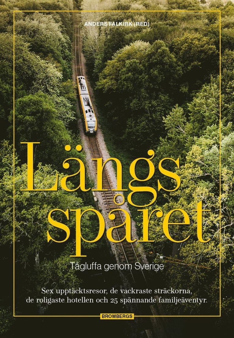Längs spåret : tågluffa genom Sverige