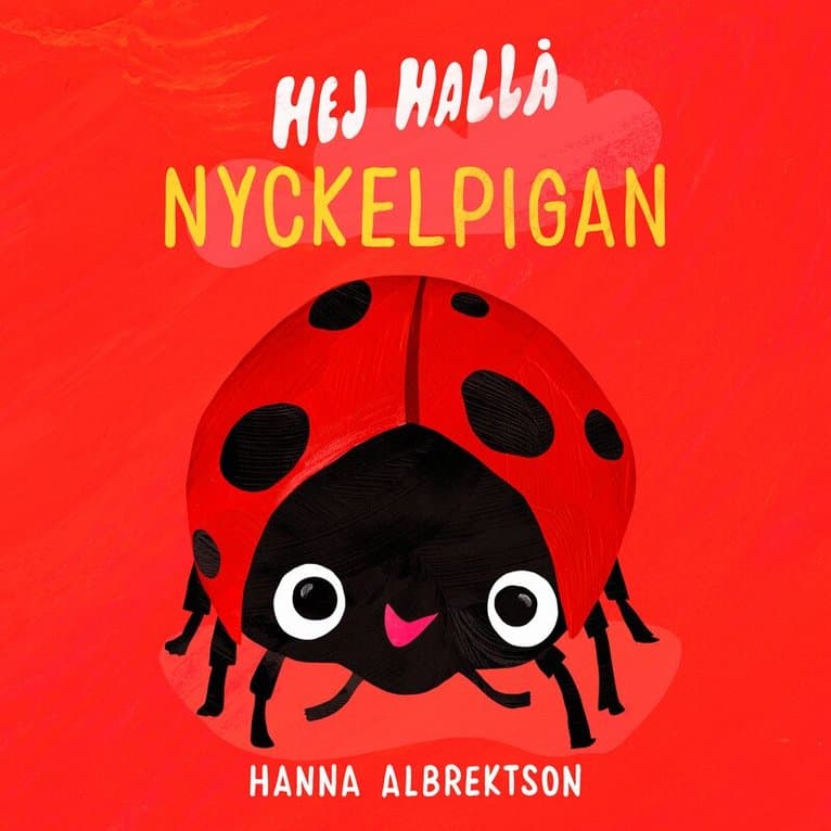 Hej hallå nyckelpigan