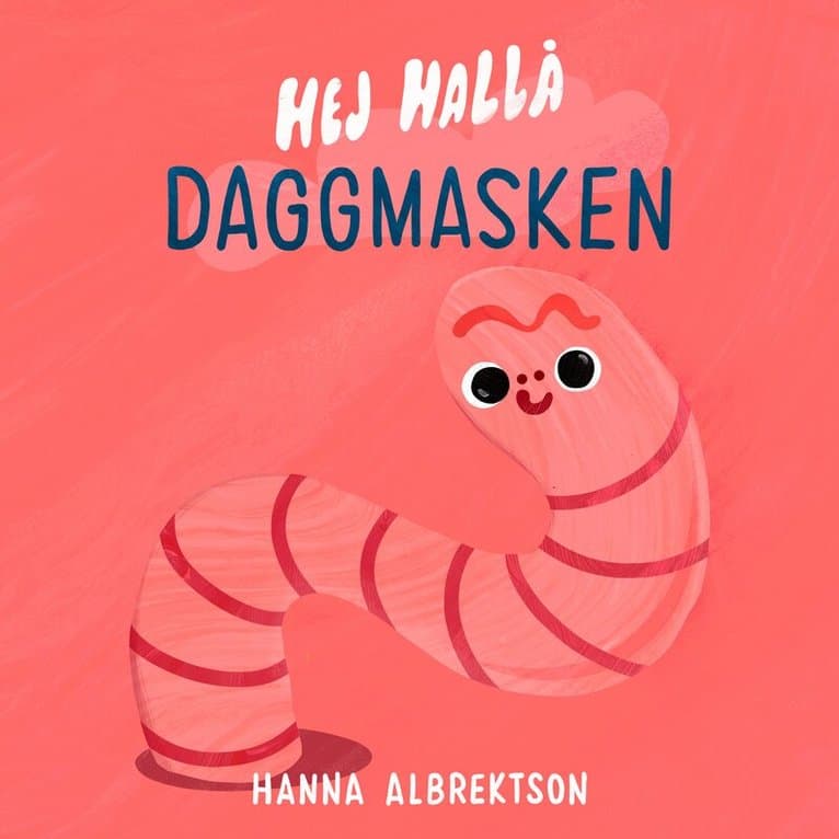 Hej hallå daggmasken