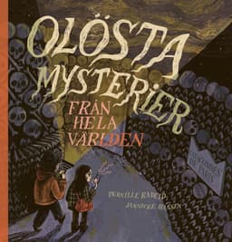 Olösta mysterier : från hela världen