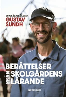 Berättelser från skolgårdens lärande