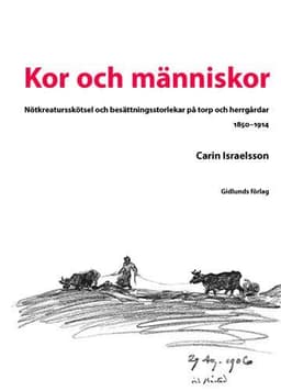 Kor och människor : nötkreatur och besättningsstorlekar på torp och herrgår