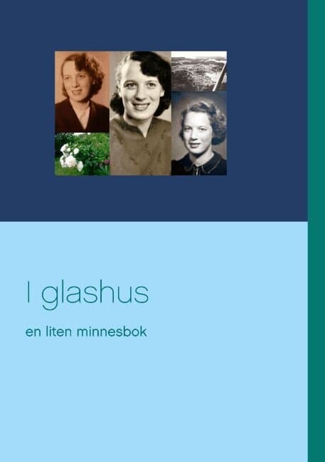I glashus: En liten minnesbok